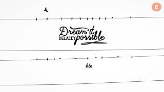 Vietsub  Lyrics Dream It Possible  Delacey [upl. by Dorthy]