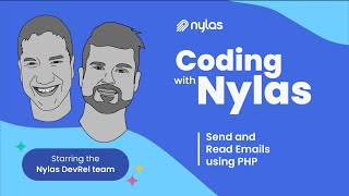 How to Send and Read Emails using PHP  Coding with Nylas  Episode 6 [upl. by Rasure]