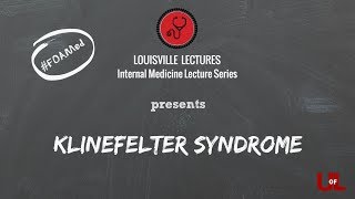 Klinefelter Syndrome with Dr Stephen Winters [upl. by Afinom582]