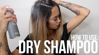 HOW TO USE DRY SHAMPOO CORRECTLY [upl. by Mccandless]