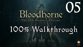 Bloodborne  Walkthrough Part 5 The Ludwig Loop [upl. by Farlie]