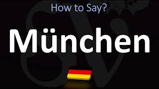 How to Pronounce München Munich [upl. by Giorgi]