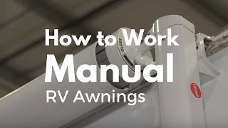 How To Work A Manual RV Awning [upl. by Sirac310]