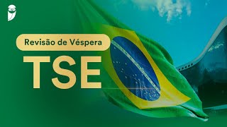 Revisão de Véspera TSE [upl. by Nolad]