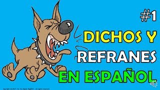 1 Dichos y Refranes en españoll [upl. by Kaete345]