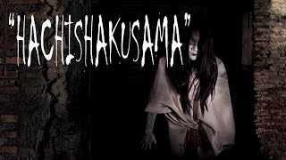 Hachishakusama  Japanese Urban Legend  Japanese CreepyPasta [upl. by Gussie]