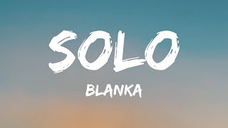 Blanka  Solo Lyrics [upl. by Kuster]