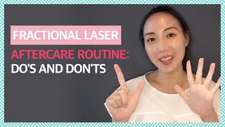 Fractional Laser Treatment Aftercare Dos and Donts amp Recommended Skincare Ingredients [upl. by Devonna]