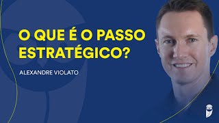 O que é o Passo Estratégico [upl. by Notsruht790]