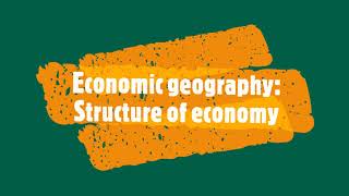 Economic geography Structure of economy [upl. by Adaline]