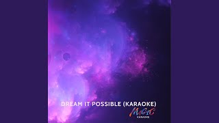 Dream It Possible Piano Karaoke Version [upl. by Acinom]