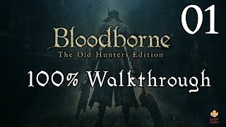 Bloodborne  Walkthrough Part 1 Central Yharnam [upl. by Noirret]