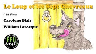 Le Loup et les Sept Chevreaux [upl. by Nonregla289]