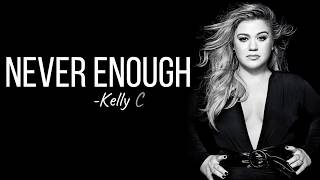 Kelly Clarkson  Never Enough from The Greatest Showman Reimagined Full HD lyrics [upl. by Zink362]