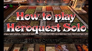 HEROQUEST How to play Solo A Introduction to HQGM [upl. by Edik206]