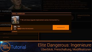 Elite Dangerous 07 Ingenieure  Überblick freischalten modifizieren Tutorial [upl. by Moran]