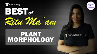 Best of Ritu Rattewal  Plant Morphology  NEET Biology  NEET 2021  PerfectioNEET [upl. by Attevaj346]