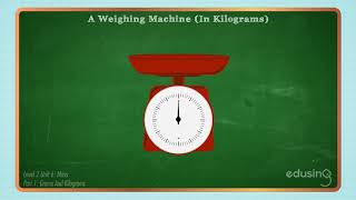 Level 2 Unit 06  Part 1  Mass Grams and Kilograms [upl. by Rednazxela]