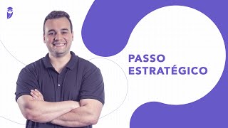 PRIMEIROS PASSOS  Passo Estratégico [upl. by Eibrad]