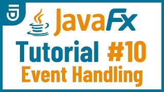 Event Handling  JavaFX GUI Tutorial for Beginners [upl. by Ahsaek]