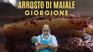 ARROSTO DI MAIALE  Le ricette di Giorgione [upl. by Meridith]