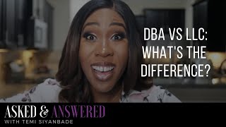 What is the difference between a DBA and an LLC  Business Basics  Choosing an Entity  DBA vs LLC [upl. by Galvin815]