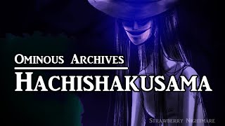 Hachishakusama  Ominous Archives  Japanese Urban Legend [upl. by Rehtaef]