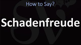 How to Pronounce Schadenfreude CORRECTLY [upl. by Eita]