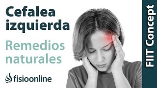 Cefalea y migraña o dolores de cabeza izquierdos  Plantas medicinales y remedios naturales [upl. by Levy]