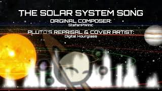 The Solar System Song Plutos Reprisal Cover PR 1 YEAR ANNIVERSARY [upl. by Alejoa]