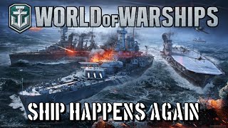 World of Warships  Ship Happens Again [upl. by Tawney]