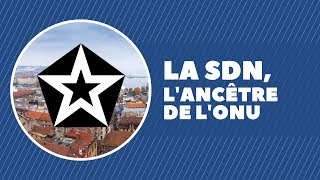 La SDN lancêtre de lONU [upl. by Lavud468]