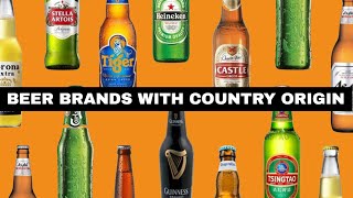 International Beers with Country Origin II Famous Beer Brands of Countries [upl. by Ahsakal]