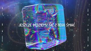 cosmos  Jeszcze będziemy się z tego śmiać OFFICIAL LYRIC VIDEO [upl. by Giuseppe]