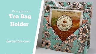 Tea Bag Holder Tutorial [upl. by Enenej206]