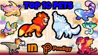 Top 10 Pets in Prodigy [upl. by Ahsiekit37]