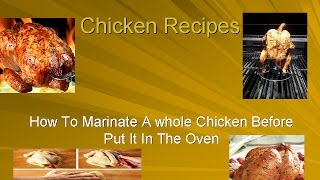 Chicken Recipe How To Marinate A whole Chicken Before Put It In The Oven [upl. by Gere]