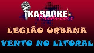 LEGIÃO URBANA  VENTO NO LITORAL  KARAOKE [upl. by Drais801]