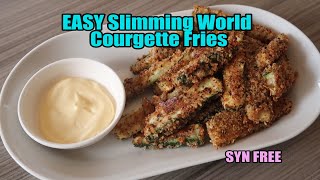 EASY Slimming World Courgette Fries SYN FREE Using HEAB [upl. by Suckow33]