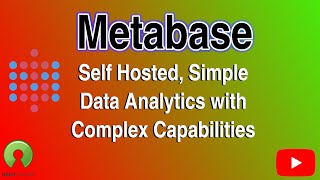 Metabase a free selfhosted open source simple data analytics system with complex capabilities [upl. by Mariana]