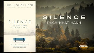 SILENCE by Thich Nhat Hanh FULL Audiobook [upl. by Ellemrac913]