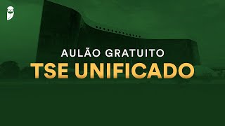 Projeto TSE Unificado  Aulão Gratuito [upl. by Morvin]