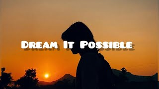 Dream It Possible  Delacey [upl. by Leahkim]