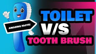 Toilet and Tooth Brush [upl. by Sabrina]