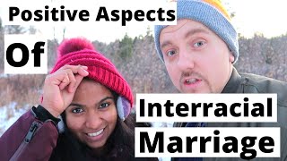 Positive Aspects of Interracial Marriage  Indian Girl and White Guy [upl. by Aneele]