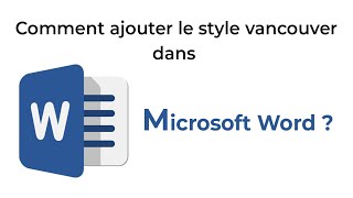 Bibliographie  Comment ajouter le style vancouver dans Microsoft Word [upl. by Monson]