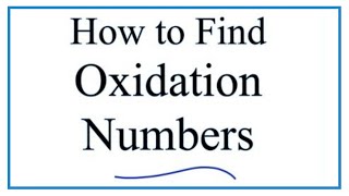 How to Find Oxidation Numbers Rules and Examples [upl. by Aeriel]