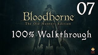 Bloodborne  Walkthrough Part 7 Cathedral Ward amp Amelia [upl. by Naquin]