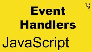 JavaScript  Event Handlers 20 [upl. by Eniamzaj345]