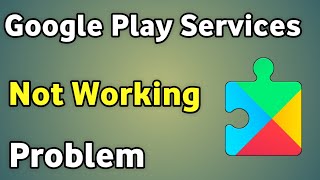 Google Play Service Not Working Problem  How To Fix [upl. by Alocin]